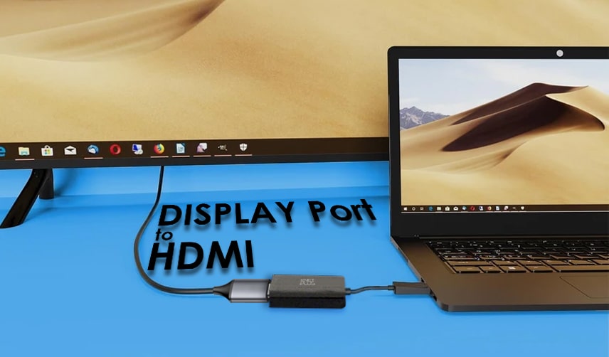 تبدیل DisplayPort به HDMI